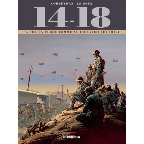 14-18 - Tome 9 - Sur La Terre Comme Au Ciel (Juillet 1918)