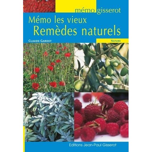 Les Vieux Remèdes Naturels