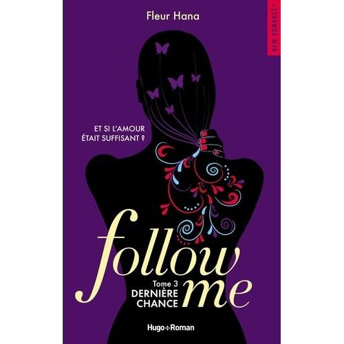 Follow Me - Tome 3 - Dernière Chance