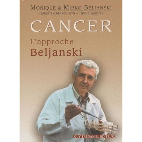 Cancer : L'approche Beljanski
