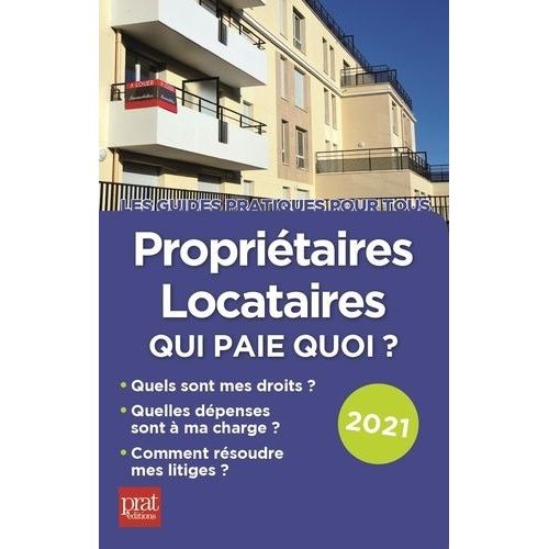 Propriétaires Locataires - Qui Paie Quoi ?