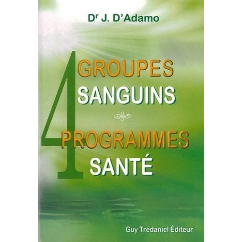 4 Groupes Sanguins 4 Programmes Santé