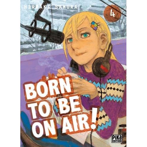 Born To Be On Air ! - Tome 4