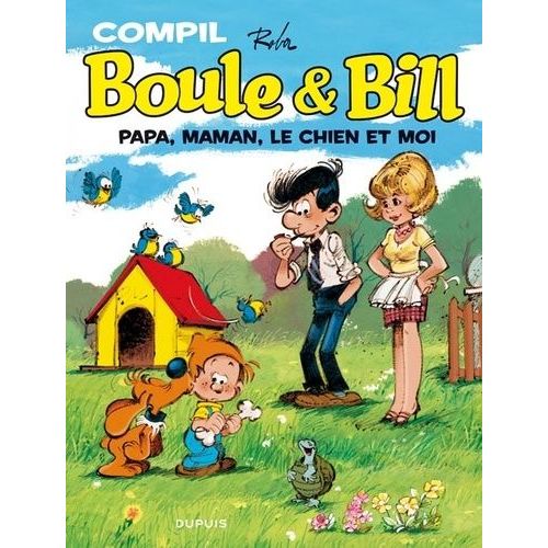 Boule & Bill - Papa, Maman, Le Chien Et Moi - Compil