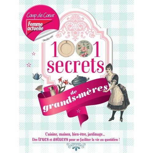 1001 Secrets De Grands-Mères