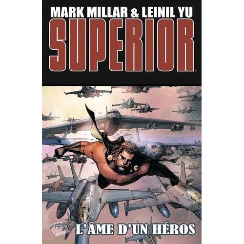 Superior - Tome 2 - L'âme D'un Héros
