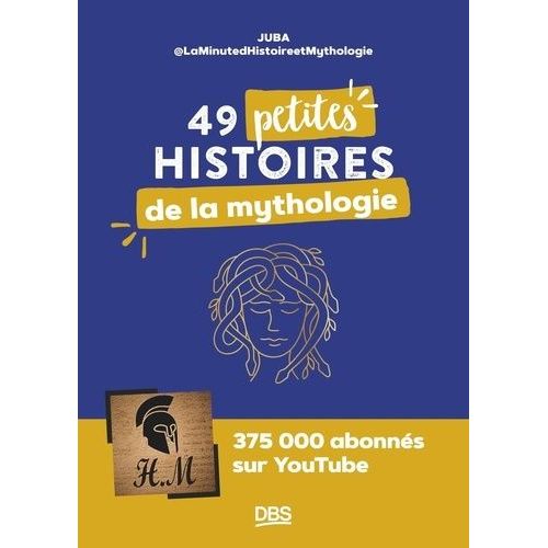 49 Petites Histoires De La Mythologie