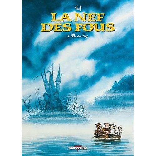 La Nef Des Fous - Tome 2 - Pluvior 627