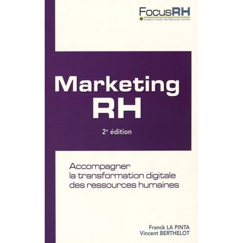 Marketing Rh - Accompagner La Transformation Digitale Des Ressources Humaines