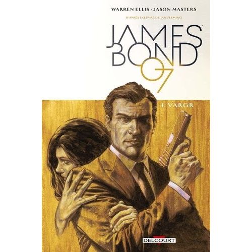 James Bond - Tome 1 - Vargr