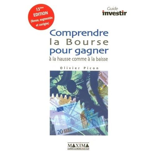 Comprendre La Bourse Pour Gagner À La Hausse Comme À La Baisse