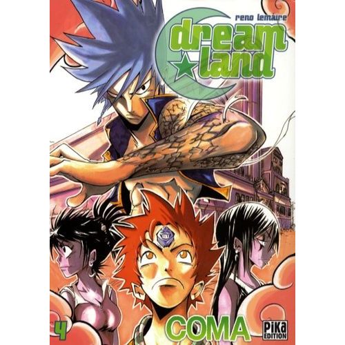 Dreamland - Tome 4 : Coma