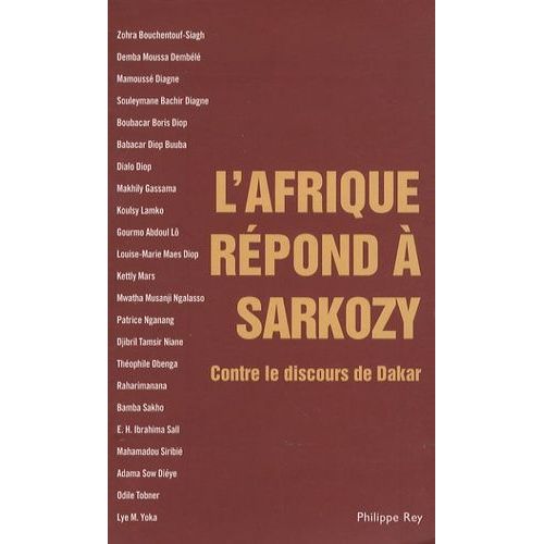 L'afrique Répond À Sarkozy - Contre Le Discours De Dakar