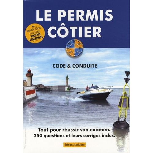 Le Permis Côtier - Théorie Et Conduite