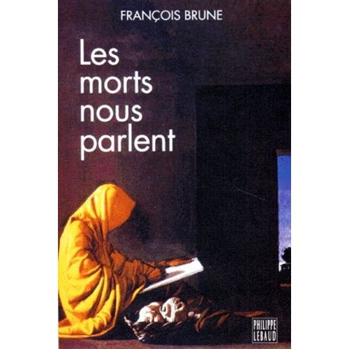 Les Morts Nous Parlent