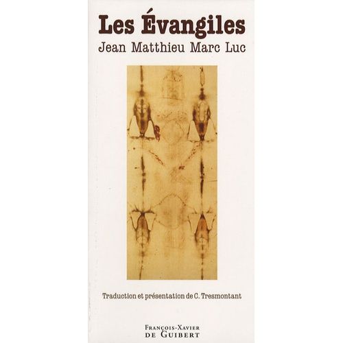 Les Evangiles - Jean, Matthieu, Marc, Luc