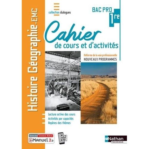 Histoire Géographie Emc 1re Bac Pro - Cahier De Cours Et D'activités