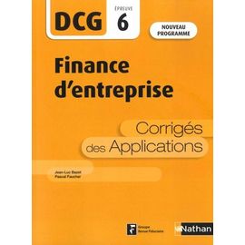 Finance D'entreprise Dcg 6 - Corrigés Des Applications