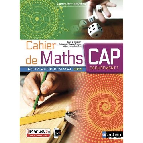 Cahier De Maths Cap Groupement 1 Spirales