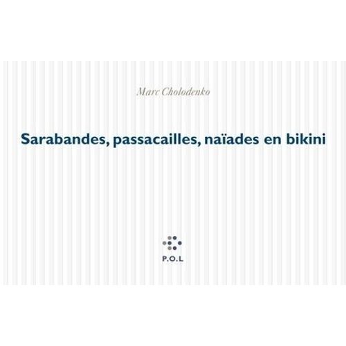 Sarabandes, Passacailles, Naïades En Bikini