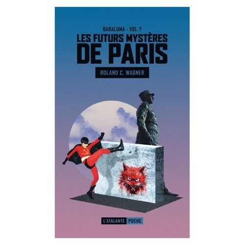 Les Futurs Mystères De Paris Tome 7 - Babaluma