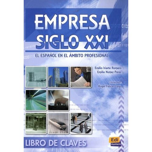 Empresa Siglo Xxi, El Espanol En El Ambito Profesional - Libro De Claves