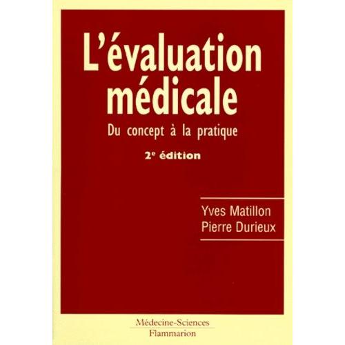 L'evaluation Medicale - Du Concept A La Pratique, 2eme Edition