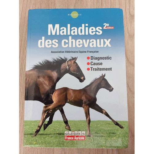 Maladies Des Chevaux - Guide France Agricole - Avef Association Vétérinaire Equine Française