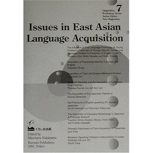 Issues In East Asian Language Acquisition ()