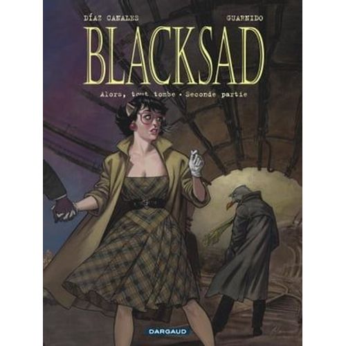 Blacksad - Tome 7 - Alors, Tout Tombe. Seconde Partie