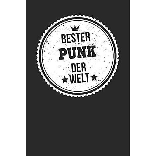 Bester Punk Der Welt: A5 Punktiertes Notebook Notizbuch Taschenbuch Journal Tagebuch - Ein Lustiges Geschenk Fuer Die Besten Maenner Der Welt