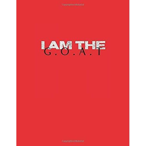 I Am The G.O.A.T: Red Weekly & Monthly Schedule Planner August 2019 To July 2020 Timetable | 8.5x11 Large High School, College, University, Home, Organizer Calendar (Back To School)