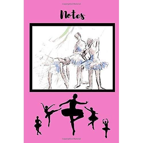 Notes: Ballet Dancer Themed Pink Composition Notebook - 100 Pages (50 Sheets) Wide-Ruled White Paper - 6 X 9 - Glossy Paperback Cover