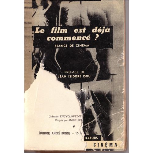 Le Film Est Déjà Commencé ? - Préface De Jean-Isidore Isou - Maurice Lemaitre - Edité Par Paris : André Bonne,