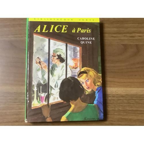 Bibliotheque Verte ( Cartonnée ) Caroline Quine : Alice À Paris ( Édition De 1976 )