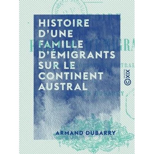 Histoire D'une Famille D'émigrants Sur Le Continent Austral - L 'alsace-Lorraine En Australie