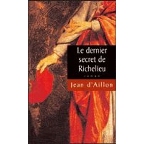 Le Dernier Secret De Richelieu