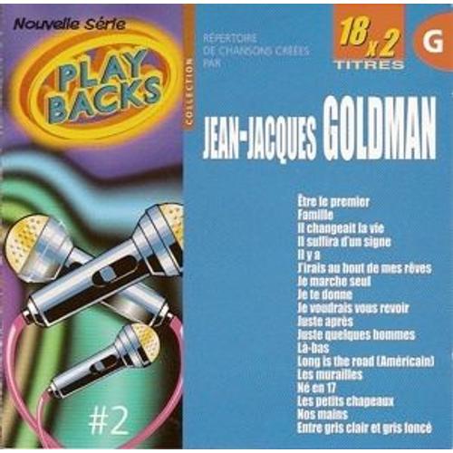 Play Back Vol. 109bis : Spécial Jean-Jacques Goldman # 2 - Avec Choeurs + Version Chantée