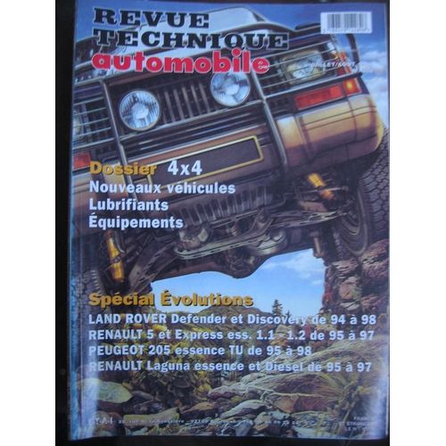 Revue Technique Automobile  N° 608 : Special Evolutions: Land Rover Defender Et Discover De 94 A 98, Renault 5 Et Express De 95 A 97, Peugeot 205 De 95 A 98, Renault Laguna De 95 A 97 Et Dossier 4x4