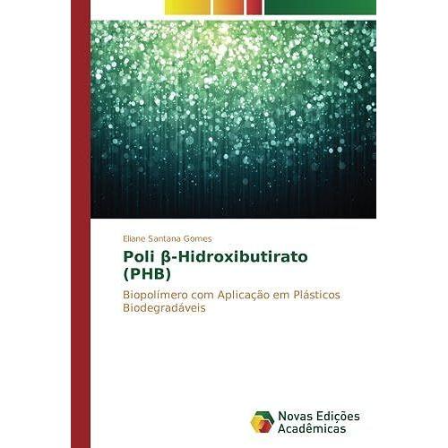 Poli ¿-Hidroxibutirato (Phb)