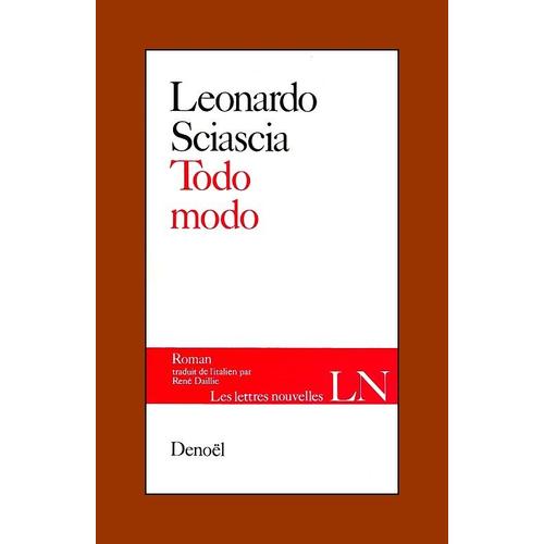 Todo Modo - Léonardo Sciascia, Edit. Les Lettres Nouvelles / Denoël 1976