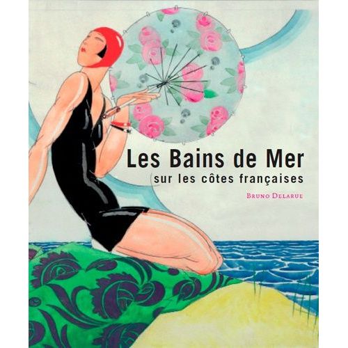 Les Bains De Mer Sur Les Côtes Françaises