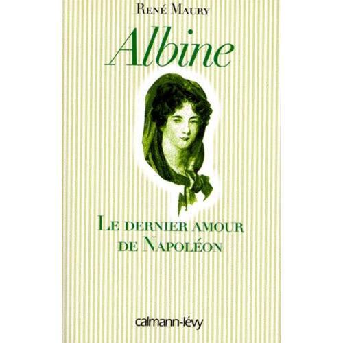Albine - Le Dernier Amour De Napoléon