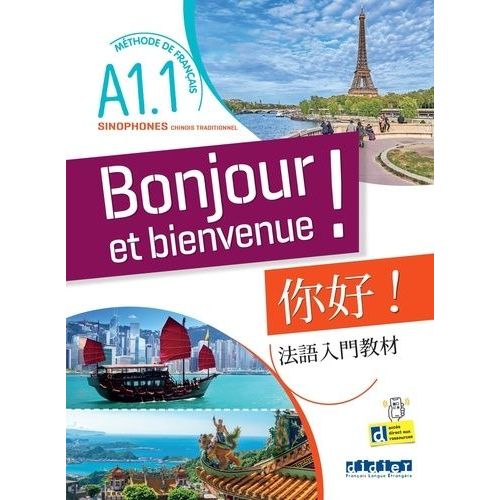 Bonjour Et Bienvenue ! A1.1 - Méthode De Français Pour Sinophones (Chinois Traditionnel)