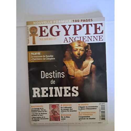 Egypte Ancienne - N° 17 - Revue - 10.2015 - Destins De Reines