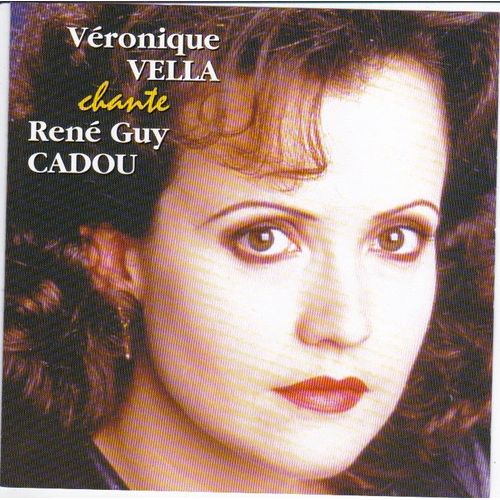 Cd Véronique Vella Chante René Guy Cadou (Direction Musicale Jean-Louis Cortès )