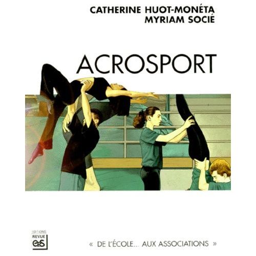 Acrosport - De L'école Aux Associations