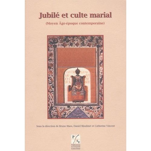 Jubilé Et Culte Marial - Moyen Age-Époque Contemporaine