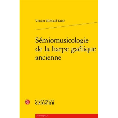 Sémiomusicologie De La Harpe Gaélique Ancienne