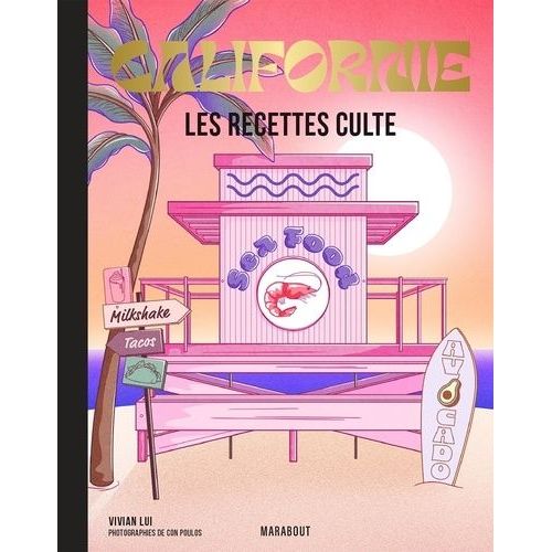 Californie - Les Recettes Culte